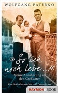 Cover: "So ich noch lebe ." - Haymon Verlag
