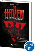 Cover: The Haven (Band 1) - Im Untergrund - Loewe