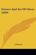 Cover: Science And Art Of Chess (1859) - Kessinger Publishing