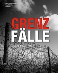 Cover: Grenzf&auml;lle - Christoph Merian Verlag