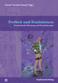 Cover: Freiheit und Feminismen - Psychosozial-Verlag