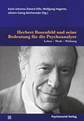 Cover: Herbert Rosenfeld und seine Bedeutung f&uuml;r die Psychoanalyse - Psychosozial-Verlag