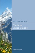 Cover: Christus, unser Glaube - Der Strom