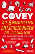 Cover: Die 6 wichtigsten Entscheidungen f&uuml;r Jugendliche - GABAL