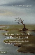 Cover: Das andere Gesicht der Emily Bront&euml; - Dryas Verlag