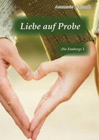 Abbildung von: Liebe auf Probe - Verlag MMag. DDr. Marianne Eschlböck - editio historiae
