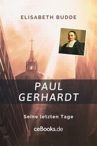 Enlarge image Cover: Paul Gerhardt - ceBooks Verlag Alexander Rempel