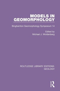 Enlarge image Cover: Models in Geomorphology - Routledge