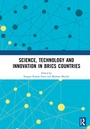 Cover: Science, Technology and Innovation in BRICS Countries - Routledge