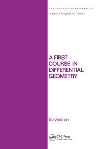 Enlarge image Cover: A First Course in Differential Geometry - CRC Press