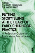 Cover: Putting Storytelling at the Heart of Early Childhood Practice - Routledge