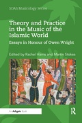 Cover: Theory and Practice in the Music of the Islamic World - Routledge