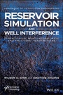 Cover: Reservoir Simulation and Well Interference - Wiley
