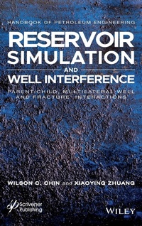 Enlarge image Cover: Reservoir Simulation and Well Interference - Wiley-Scrivener