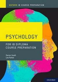 Abbildung von: Oxford IB Diploma Programme: IB Course Preparation Psychology Student Book - Oxford University Press
