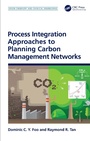 Cover: Process Integration Approaches to Planning Carbon Management Networks - CRC Press