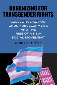 Enlarge image Cover: Organizing for Transgender Rights - State University of New York Press