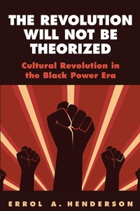 Enlarge image Cover: The Revolution Will Not Be Theorized - State University of New York Press