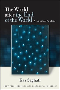 Enlarge image Cover: The World after the End of the World - State University of New York Press