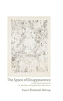 Cover: The Space of Disappearance - State University of New York Press