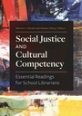Cover: Social Justice and Cultural Competency - Libraries Unlimited Inc