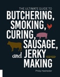 Cover: The Ultimate Guide to Butchering, Smoking, Curing, Sausage, and Jerky Making - Harvard Common Press