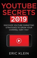 Cover: YouTube Secrets 2019 - Northern Press Inc.