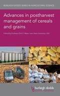 Cover: Advances in Postharvest Management of Cereals and Grains - Burleigh Dodds Science Publishing Limited