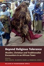 Cover: Beyond Religious Tolerance - James Currey