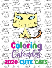 Abbildung von: Coloring Calendar 2020 Cute Cats - Gumdrop Press