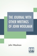 Cover: The Journal With Other Writings Of John Woolman - Lector House