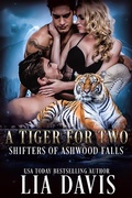 Cover: A Tiger for Two (Shifters of Ashwood Falls, #12) - Davis Raynes Publishing Group, LLC