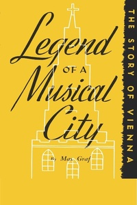 Enlarge image Cover: Legend of a Musical City - Philosophical Library/Open Road