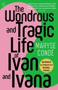Cover: The Wondrous and Tragic Life of Ivan and Ivana - World Editions