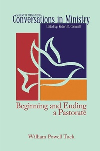 Enlarge image Cover: Beginning and Ending a Pastorate - Energion Publications