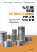 Cover: Was Sie &uuml;ber Altersvorsorge wissen sollten - NZZ Libro ein Imprint der Schwabe Verlagsgruppe AG