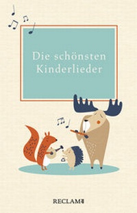 Abbildung von: Die schönsten Kinderlieder - Reclam