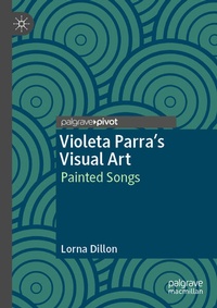 Enlarge image Cover: Violeta Parra's Visual Art - Palgrave Macmillan