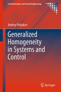 Enlarge image Cover: Generalized Homogeneity in Systems and Control - Springer