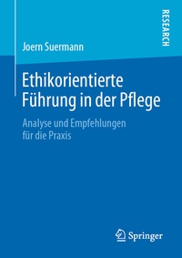 Abbildung von: Ethikorientierte Führung in der Pflege - Springer