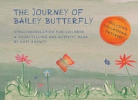 Enlarge image Cover: THE JOURNEY OF BAILEY BUTTERFLY - BoD - Books on Demand