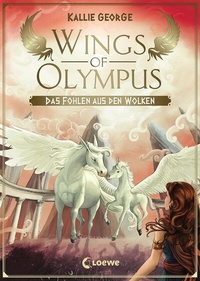 Abbildung von: Wings of Olympus (Band 2) - Das Fohlen aus den Wolken - Loewe