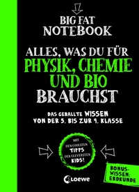 Abbildung von: Big Fat Notebook - Alles, was du für Physik, Chemie und Bio brauchst - Loewe