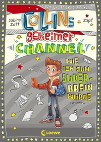 Abbildung von: Collins geheimer Channel (Band 4) - Wie ich zum Super-Brain wurde - Loewe