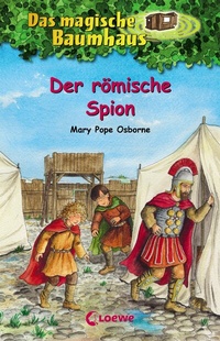 Abbildung von: Das magische Baumhaus (Band 56) - Der römische Spion - Loewe