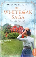 Cover: Die Whiteoak-Saga. Ein neues Leben - beHEARTBEAT
