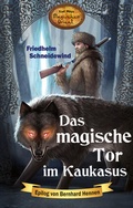 Cover: Das magische Tor im Kaukasus - Karl-May-Verlag