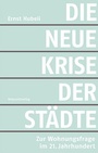 Cover: Die neue Krise der Städte - Rotpunktverlag