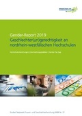 Cover: Gender-Report 2019 - Geschlechter(un)gerechtigkeit an nordrhein-westf&auml;lischen Hochschulen - Netzwerk Frauen- und Geschlechterforschung NRW