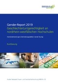 Cover: Gender-Report 2019 - Geschlechter(un)gerechtigkeit an nordrhein-westf&auml;lischen Hochschulen (Kurzfassung) - Netzwerk Frauen- und Geschlechterforschung NRW